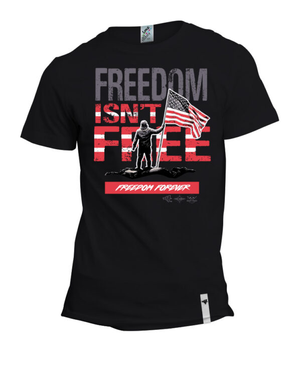 Freedom Isn't Free Shirt
