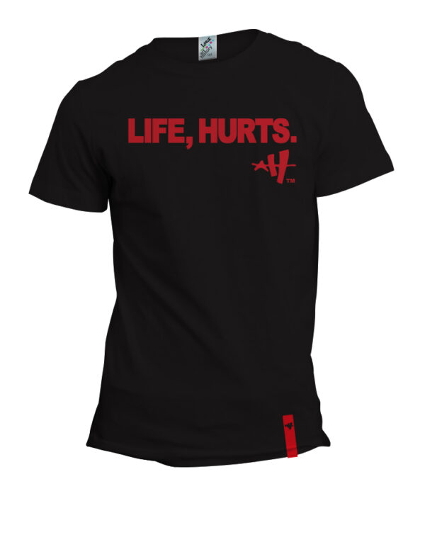Life, Hurts Shirt